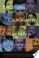 Emotions, community, and citizenship : cross-disciplinary perspectives /