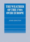 The weather of the 1780s over Europe /