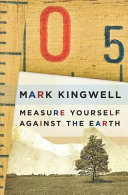 Measure yourself against the earth : essays /
