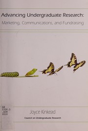 Advancing undergraduate research  : marketing, communications, and fundraising /