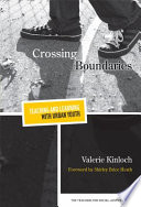 Crossing boundaries-teaching and learning with urban youth /