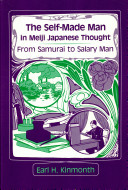 The self-made man in Meiji Japanese thought : from samurai to salary man /