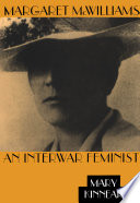Margaret McWilliams : an interwar feminist /