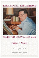 Renaissance reflections : selected essays, 1976-2012 /