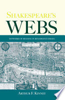 Shakespeare's webs : networks of meaning in Renaissance drama /