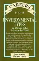 Careers for environmental types and others who respect the earth /