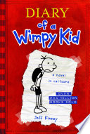 Diary of a wimpy kid : Greg Heffley's journal /
