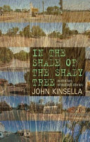 In the shade of the shady tree : stories of wheatbelt Australia /