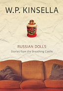 Russian dolls : stories from the breathing castle /