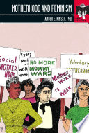 Motherhood and feminism /