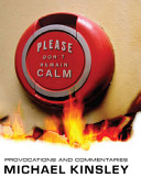 Please don't remain calm : provocations and commentaries /