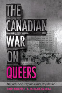 The Canadian war on queers : national security as sexual regulation /