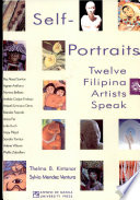 Self-portraits : twelve Filipina artists speak /