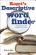 Roget's descriptive word finder : a dictionary/thesaurus of adjectives /