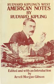 American notes : Rudyard Kipling's west /