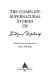 The complete supernatural stories of Rudyard Kipling /