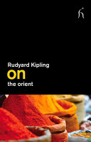 Kipling on the Orient /