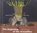 The beginning of the armadillos /