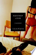 Against love : a polemic /