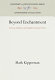 Beyond enchantment : German idealism and English romantic poetry /