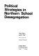 Political strategies in northern school desegregation /