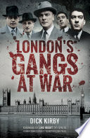 London's gangs at war /