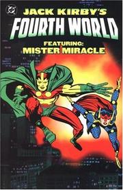 Jack Kirby's fourth world, featuring Mister Miracle /