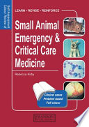 Self-assessment colour review of small animal emergency & critical care medicine /