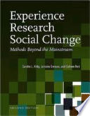 Experience research social change : methods beyond the mainstream /