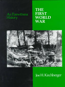 The First World War : an eyewitness history /