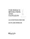 The French Revolution and Napoleon : an eyewitness history /