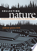 Collecting nature : the American environmental movement and the Conservation Library /