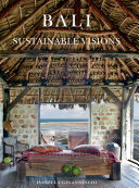 Bali : sustainable visions /