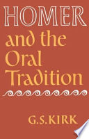 Homer and the oral tradition /
