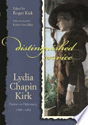 Distinguished service : Lydia Chapin Kirk, partner in diplomacy, 1896-1984 /