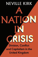 A nation in crisis : division, conflict and capitalism in the United Kingdom /