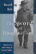 The sword of imagination : memoirs of a half-century of literary conflict /