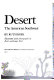 Desert : the American Southwest /