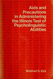 Aids and precautions in administering the Illinois Test of Psycholinguistic Abilities /