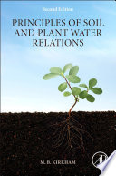 Principles of soil and plant water relations /