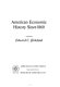 American economic history since 1860 /