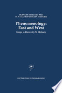 Phenomenology: East and West : Essays in Honor of J.N. Mohanty /