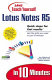 Sams teach yourself Lotus Notes R5 in 10 minutes /