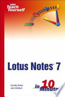 Sams teach yourself Lotus Notes 7 in 10 minutes /