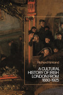 Irish London : a cultural history, 1850-1916 /