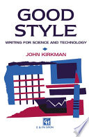 Good style : writing for science and technology /
