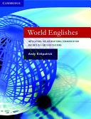 World Englishes : implications for international communication and English language teaching /
