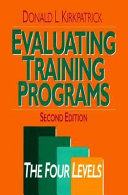 Evaluating training programs : the four levels /