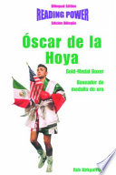 Óscar de la Hoya : gold-medal boxer = boxeador de medalla de oro /