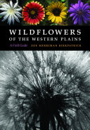 Wildflowers of the western plains : a field guide /